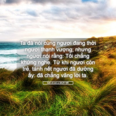 Picture 05 - Giê-rê-mi-a 22:21 VIE - Ta đã nói cùng ngươi đang thời ngươi - Bible Verse Picture