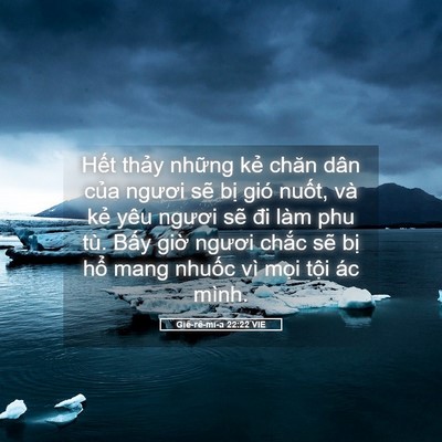 Picture 05 - Giê-rê-mi-a 22:22 VIE - Hết thảy những kẻ chăn dân của - Bible Verse Picture