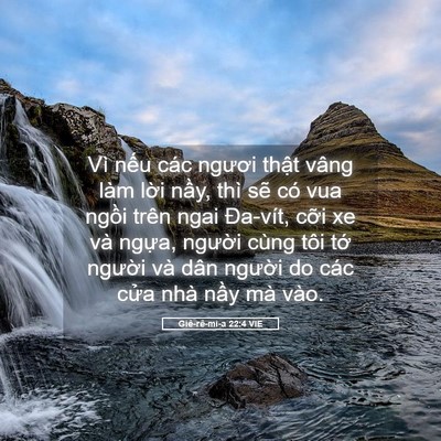 Picture 05 - Giê-rê-mi-a 22:4 VIE - Vì nếu các ngươi thật vâng làm lời - Bible Verse Picture
