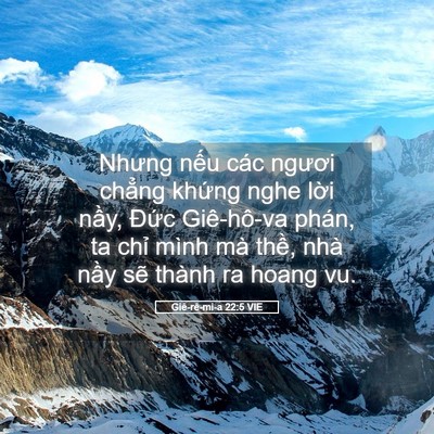 Picture 05 - Giê-rê-mi-a 22:5 VIE - Nhưng nếu các ngươi chẳng khứng nghe - Bible Verse Picture