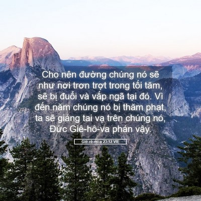 Picture 05 - Giê-rê-mi-a 23:12 VIE - Cho nên đường chúng nó sẽ như nơi - Bible Verse Picture