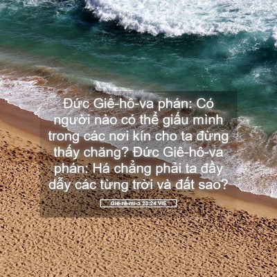 Picture 05 - Giê-rê-mi-a 23:24 VIE - Đức Giê-hô-va phán: Có người nào có - Bible Verse Picture