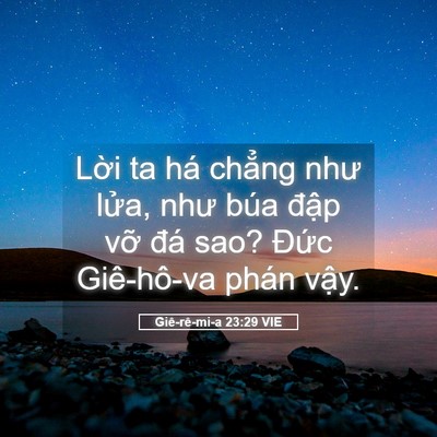 Picture 05 - Giê-rê-mi-a 23:29 VIE - Lời ta há chẳng như lửa, như búa đập - Bible Verse Picture