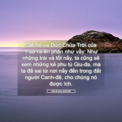Picture 05 - Giê-rê-mi-a 24:5 VIE - Giê-hô-va Đức Chúa Trời của - Bible Verse Picture