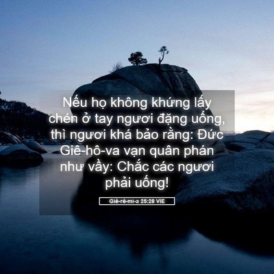 Picture 05 - Giê-rê-mi-a 25:28 VIE - Nếu họ không khứng lấy chén ở tay - Bible Verse Picture
