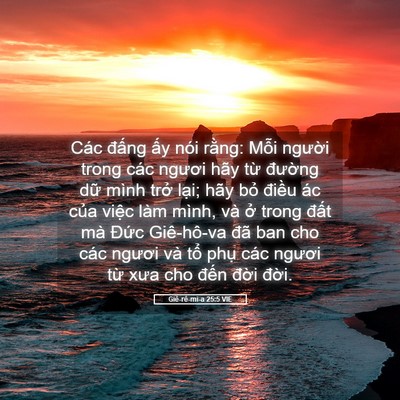 Picture 05 - Giê-rê-mi-a 25:5 VIE - Các đấng ấy nói rằng: Mỗi người - Bible Verse Picture
