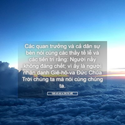 Picture 05 - Giê-rê-mi-a 26:16 VIE - Các quan trưởng và cả dân sự bèn nói - Bible Verse Picture