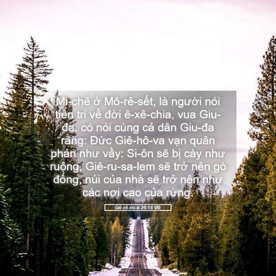 Picture 05 - Giê-rê-mi-a 26:18 VIE - Mi-chê ở Mô-rê-sết, là người nói - Bible Verse Picture