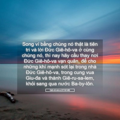 Picture 05 - Giê-rê-mi-a 27:18 VIE - Song ví bằng chúng nó thật là tiên tri - Bible Verse Picture