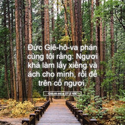 Picture 05 - Giê-rê-mi-a 27:2 VIE - Đức Giê-hô-va phán cùng tôi rằng: - Bible Verse Picture