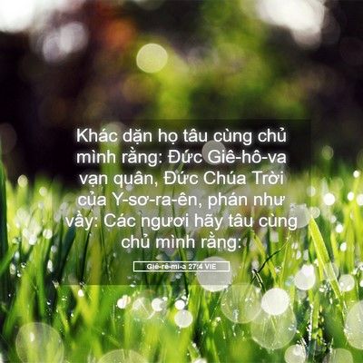 Picture 05 - Giê-rê-mi-a 27:4 VIE - Khác dặn họ tâu cùng chủ mình rằng: - Bible Verse Picture