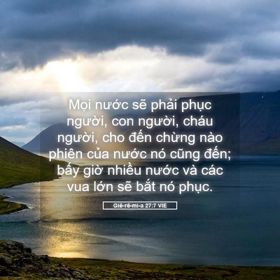 Picture 05 - Giê-rê-mi-a 27:7 VIE - Mọi nước sẽ phải phục người, con - Bible Verse Picture