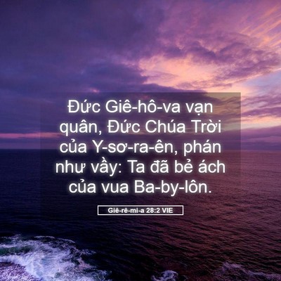 Picture 05 - Giê-rê-mi-a 28:2 VIE - Đức Giê-hô-va vạn quân, Đức Chúa - Bible Verse Picture
