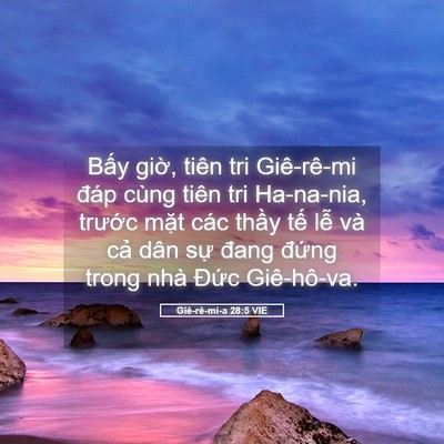 Picture 05 - Giê-rê-mi-a 28:5 VIE - Bấy giờ, tiên tri Giê-rê-mi đáp cùng - Bible Verse Picture