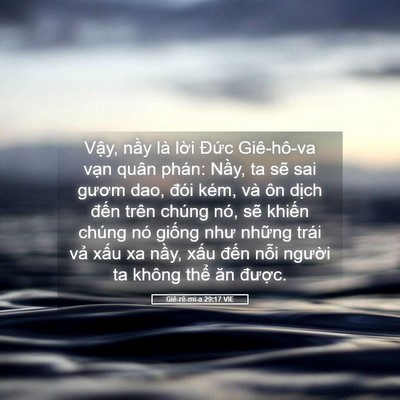 Picture 05 - Giê-rê-mi-a 29:17 VIE - Vậy, nầy là lời Đức Giê-hô-va vạn - Bible Verse Picture