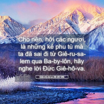 Picture 05 - Giê-rê-mi-a 29:20 VIE - Cho nên, hỡi các ngươi, là những kẻ - Bible Verse Picture