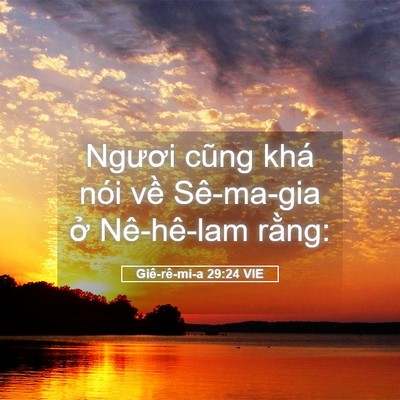 Picture 05 - Giê-rê-mi-a 29:24 VIE - Ngươi cũng khá nói về Sê-ma-gia ở - Bible Verse Picture