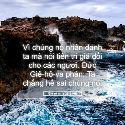 Picture 05 - Giê-rê-mi-a 29:9 VIE - Vì chúng nó nhân danh ta mà nói tiên tri - Bible Verse Picture
