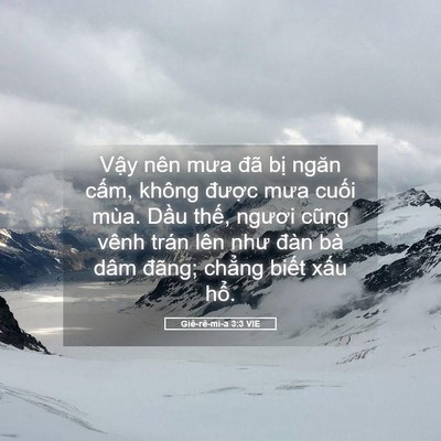 Picture 05 - Giê-rê-mi-a 3:3 VIE - Vậy nên mưa đã bị ngăn cấm, không - Bible Verse Picture