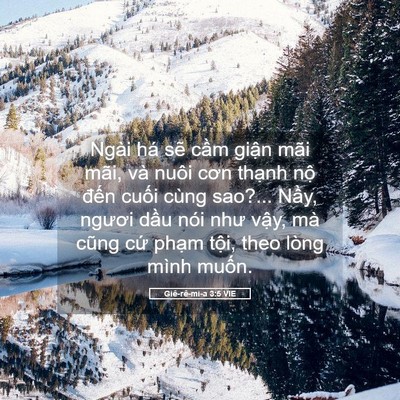 Picture 05 - Giê-rê-mi-a 3:5 VIE - Ngài há sẽ cầm giận mãi mãi, và nuôi - Bible Verse Picture