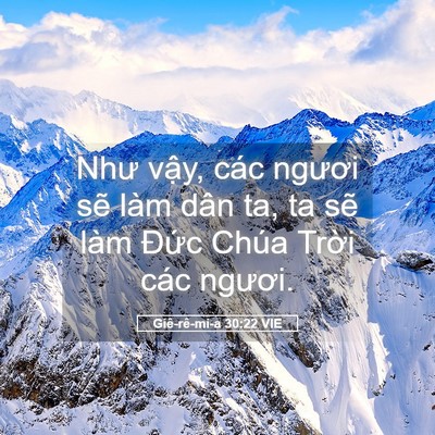 Picture 05 - Giê-rê-mi-a 30:22 VIE - Như vậy, các ngươi sẽ làm dân ta, ta - Bible Verse Picture