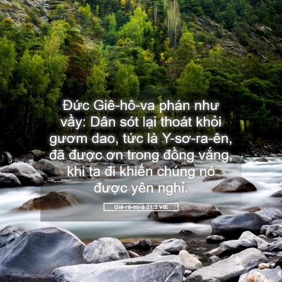 Picture 05 - Giê-rê-mi-a 31:2 VIE - Đức Giê-hô-va phán như vầy: Dân sót - Bible Verse Picture