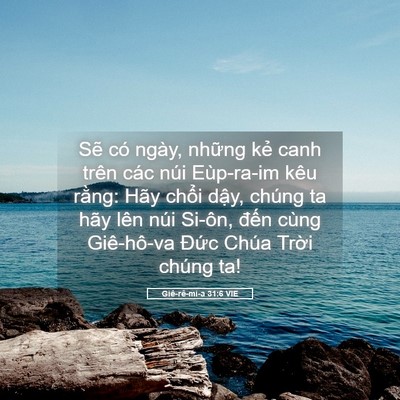 Picture 05 - Giê-rê-mi-a 31:6 VIE - Sẽ có ngày, những kẻ canh trên các núi - Bible Verse Picture