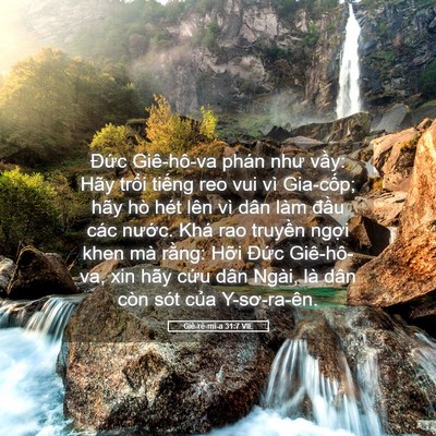 Picture 05 - Giê-rê-mi-a 31:7 VIE - Đức Giê-hô-va phán như vầy: Hãy trổi - Bible Verse Picture