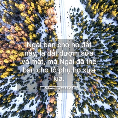 Picture 05 - Giê-rê-mi-a 32:22 VIE - Ngài ban cho họ đất nầy, là đất - Bible Verse Picture