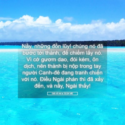 Picture 05 - Giê-rê-mi-a 32:24 VIE - Nầy, những đồn lũy! chúng nó đã - Bible Verse Picture