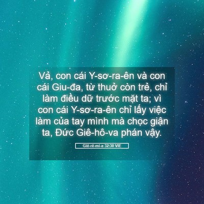 Picture 05 - Giê-rê-mi-a 32:30 VIE - Vả, con cái Y-sơ-ra-ên và con cái Giu-đa, - Bible Verse Picture