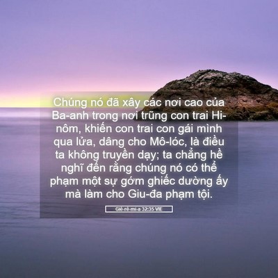 Picture 05 - Giê-rê-mi-a 32:35 VIE - Chúng nó đã xây các nơi cao của Ba-anh - Bible Verse Picture