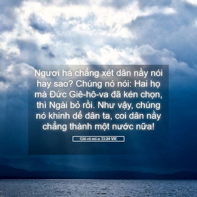Picture 05 - Giê-rê-mi-a 33:24 VIE - Ngươi há chẳng xét dân nầy nói hay sao? - Bible Verse Picture