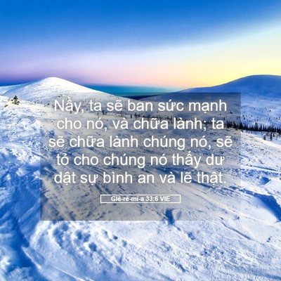 Picture 05 - Giê-rê-mi-a 33:6 VIE - Nầy, ta sẽ ban sức mạnh cho nó, và - Bible Verse Picture