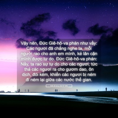Picture 05 - Giê-rê-mi-a 34:17 VIE - Vậy nên, Đức Giê-hô-va phán như vầy: - Bible Verse Picture