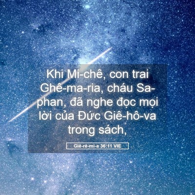 Picture 05 - Giê-rê-mi-a 36:11 VIE - Khi Mi-chê, con trai Ghê-ma-ria, cháu Sa-phan, - Bible Verse Picture