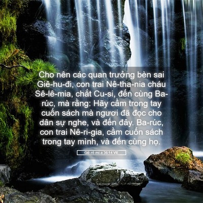 Picture 05 - Giê-rê-mi-a 36:14 VIE - Cho nên các quan trưởng bèn sai - Bible Verse Picture