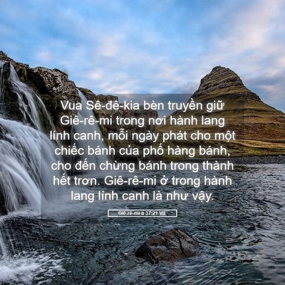 Picture 05 - Giê-rê-mi-a 37:21 VIE - Vua Sê-đê-kia bèn truyền giữ Giê-rê-mi - Bible Verse Picture