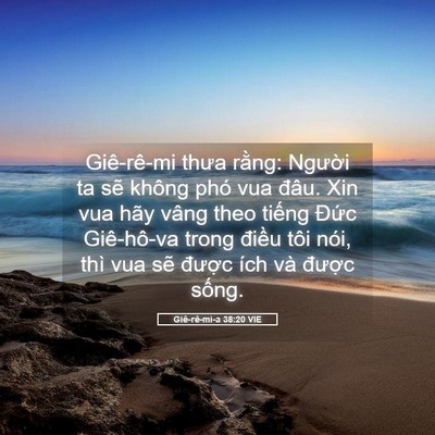 Picture 05 - Giê-rê-mi-a 38:20 VIE - Giê-rê-mi thưa rằng: Người ta sẽ không - Bible Verse Picture