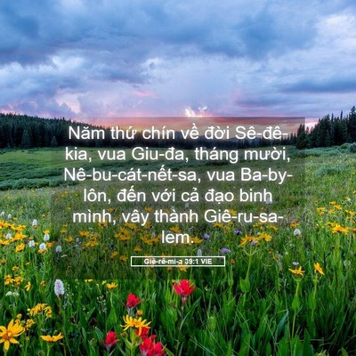 Picture 05 - Giê-rê-mi-a 39:1 VIE - Năm thứ chín về đời Sê-đê-kia, vua - Bible Verse Picture