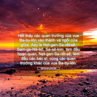 Picture 05 - Giê-rê-mi-a 39:3 VIE - Hết thảy các quan trưởng của vua - Bible Verse Picture