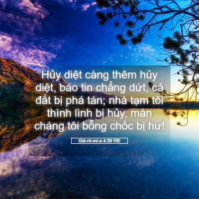 Picture 05 - Giê-rê-mi-a 4:20 VIE - Hủy diệt càng thêm hủy diệt, báo tin - Bible Verse Picture