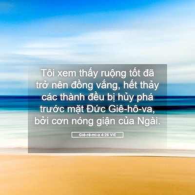 Picture 05 - Giê-rê-mi-a 4:26 VIE - Tôi xem thấy ruộng tốt đã trở nên - Bible Verse Picture