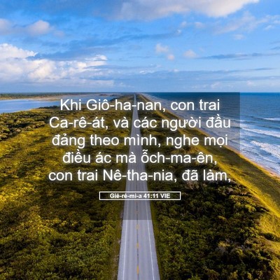 Picture 05 - Giê-rê-mi-a 41:11 VIE - Khi Giô-ha-nan, con trai Ca-rê-át, và các - Bible Verse Picture