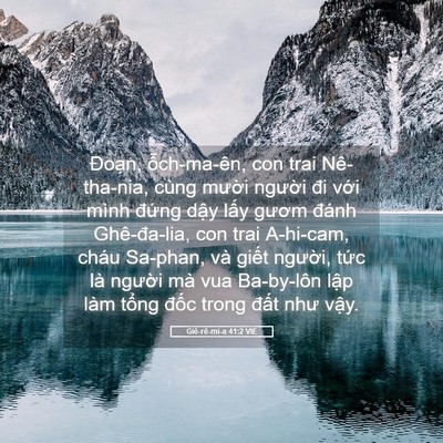 Picture 05 - Giê-rê-mi-a 41:2 VIE - Đoạn, ỗch-ma-ên, con trai Nê-tha-nia, - Bible Verse Picture