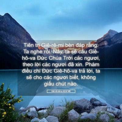 Picture 05 - Giê-rê-mi-a 42:4 VIE - Tiên tri Giê-rê-mi bèn đáp rằng: Ta nghe - Bible Verse Picture