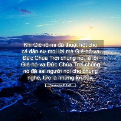 Picture 05 - Giê-rê-mi-a 43:1 VIE - Khi Giê-rê-mi đã thuật hết cho cả dân - Bible Verse Picture