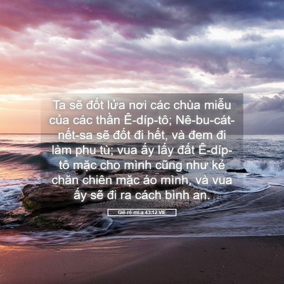 Picture 05 - Giê-rê-mi-a 43:12 VIE - Ta sẽ đốt lửa nơi các chùa miễu của - Bible Verse Picture