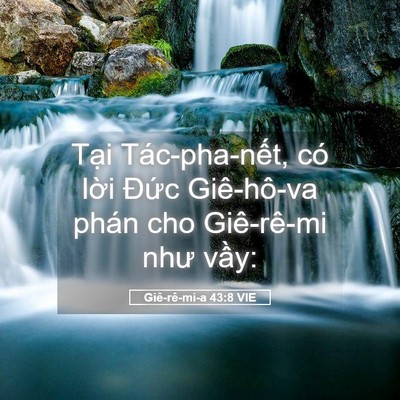 Picture 05 - Giê-rê-mi-a 43:8 VIE - Tại Tác-pha-nết, có lời Đức - Bible Verse Picture