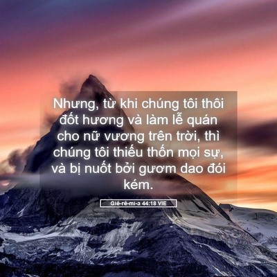 Picture 05 - Giê-rê-mi-a 44:18 VIE - Nhưng, từ khi chúng tôi thôi đốt hương - Bible Verse Picture